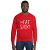 swEAT SHIrT - Sweatshirt / Eat Shit Wordplay Unisex Sweatshirt
