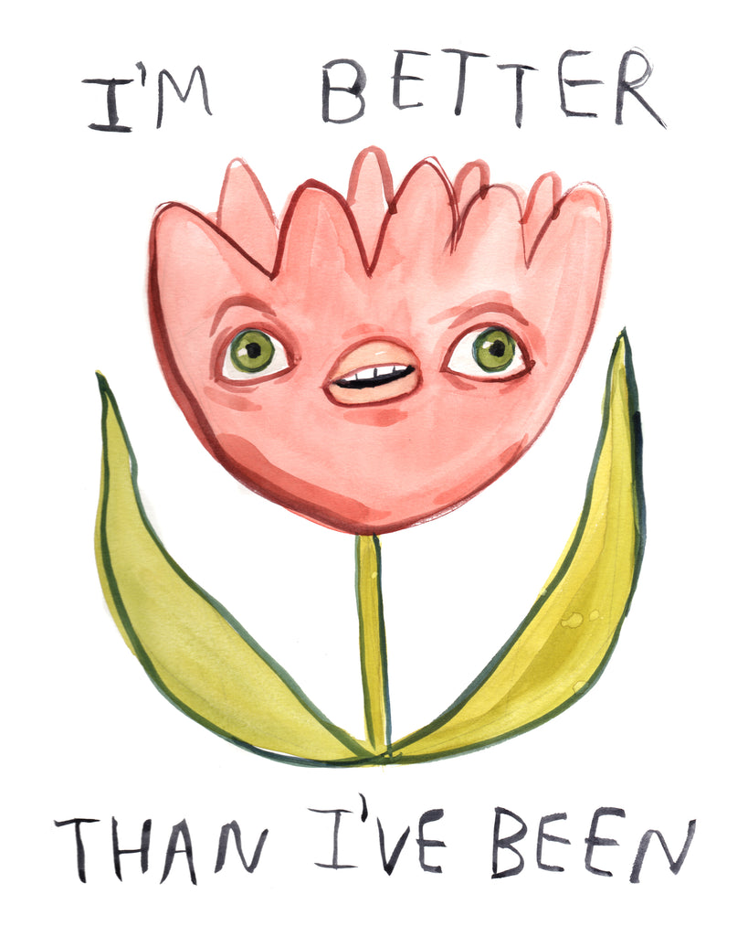 Better Than I've Been - Original Watercolour Painting