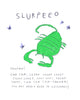 Any Slurpeeo Horror Scoops Print - Zodiac Illustration Print