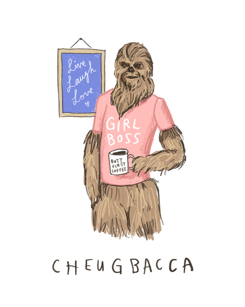 Cheugbacca - Cheugy Chewbacca Illustration Print