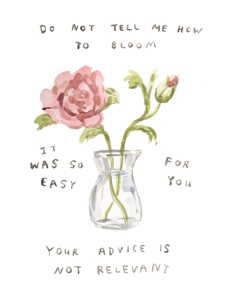 Don't Tell Me How To Bloom - Original Watercolour Painting