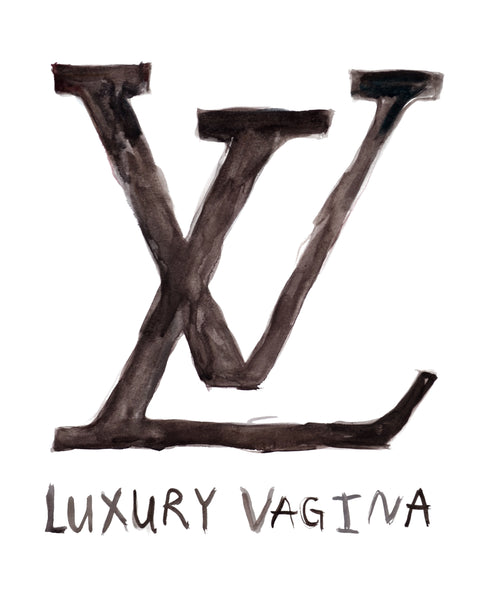Louis Vuitton logo but the text says Luxury Vagina. Parody of the designer brand