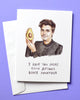 I Love You More Than Antoni Loves Avocados - Queer Eye Greeting Card