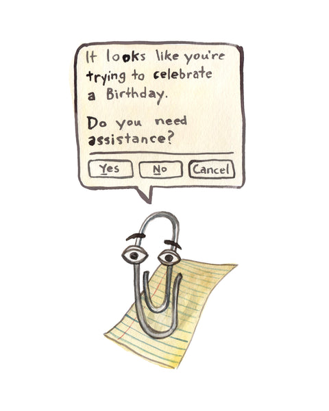Clippy Microsoft Paperclip - Do You Need Assistance Birthday Card