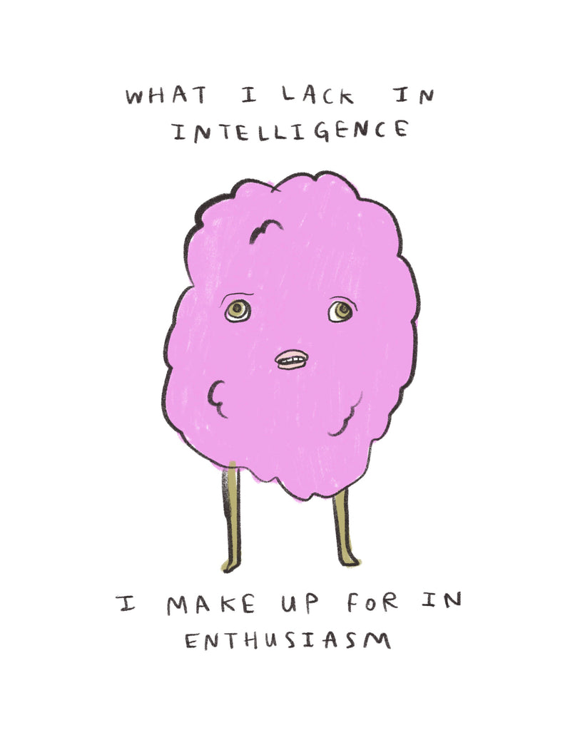 Lack In Intelligence - Illustration Print