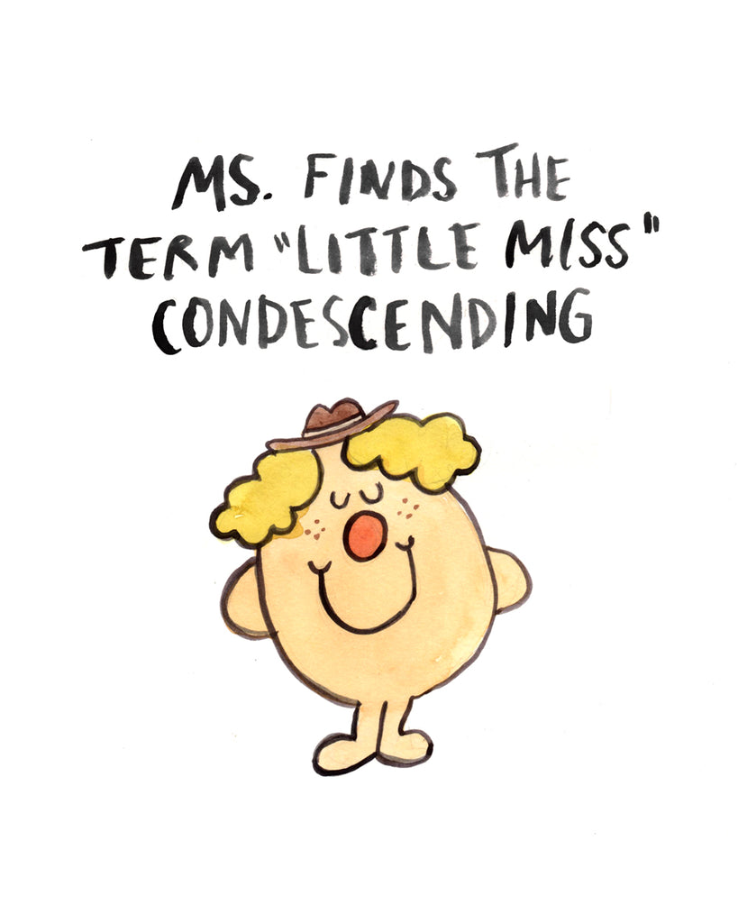 Ms. Finds Term "Little Miss" Condescending - Feminist Greeting Card