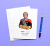 Today Is A Good Day For Pie - Worf Greeting Card