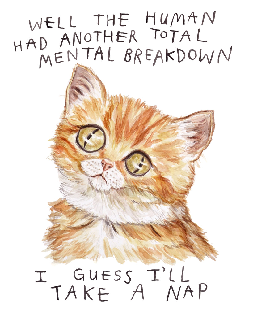Mental Breakdown Cat - Original Watercolour Painting