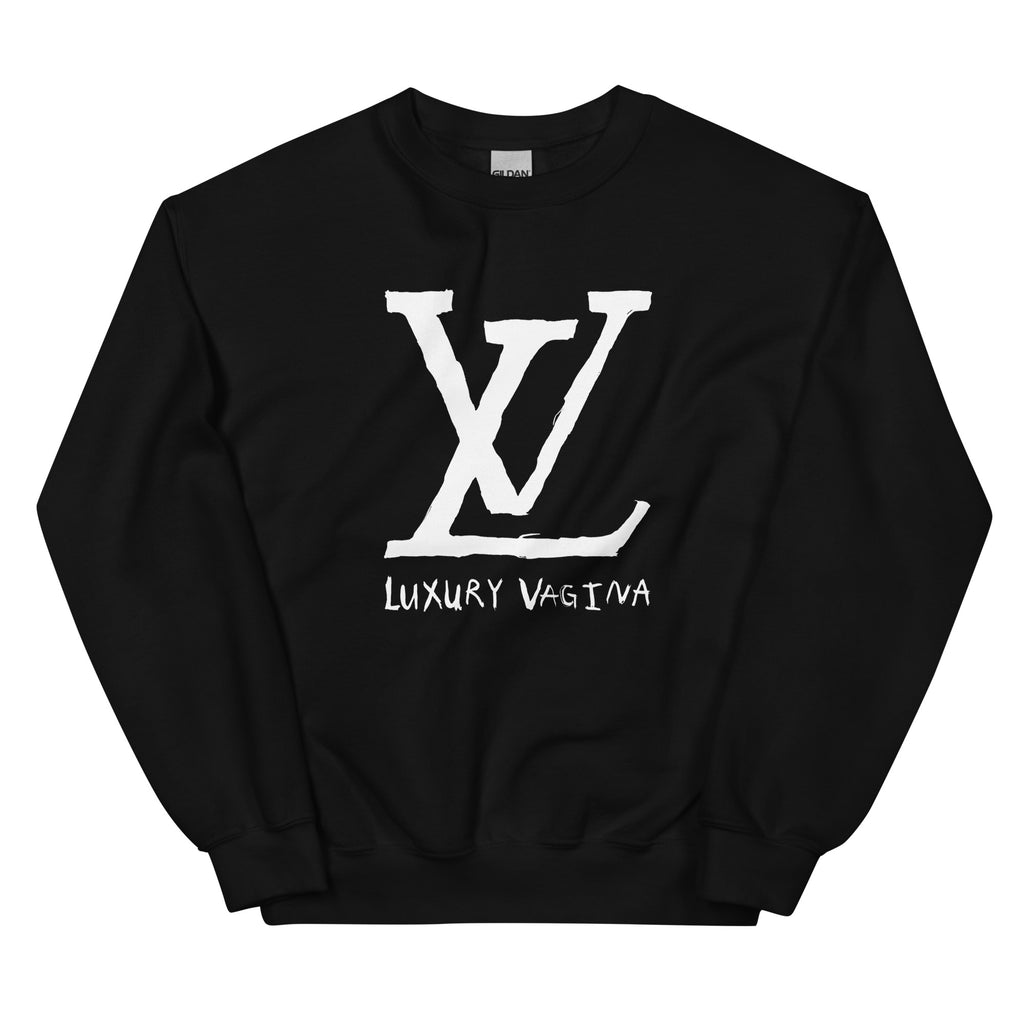 Luxury Vagina - Unisex Sweatshirt