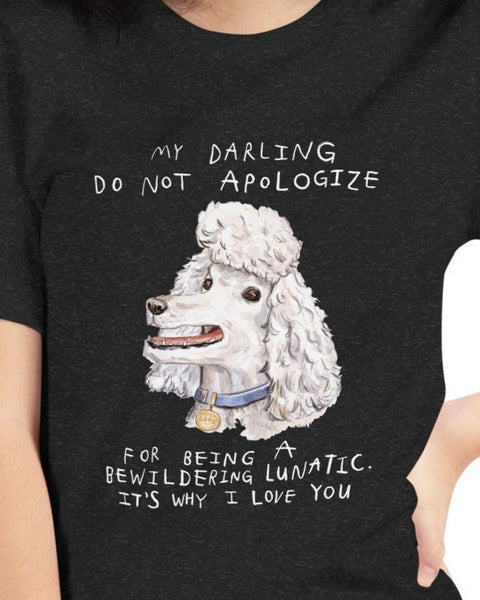 Bewildering Lunatic Poodle - Unisex t-shirt
