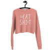 swEAT SHIrT - Sweatshirt / Eat Shit Wordplay Crop Sweatshirt