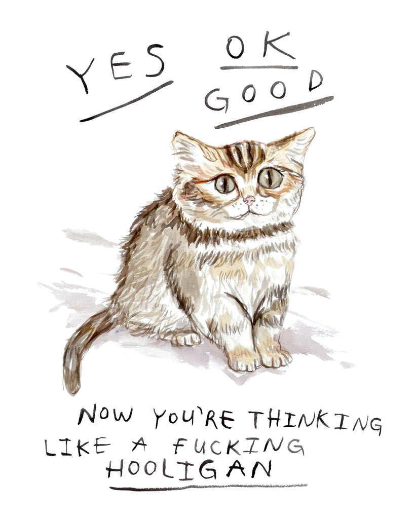 Painting of a kitten that is pleased you're thinking like a hooligan. Art by Heather Buchanan