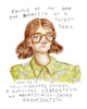 Painting by artist Heather Buchanan, of a woman saying she is the "Opposite of a thirst trap" she's a "well-hydrated escape, a quenched liberation, an aquatically-sated emancipation". the portrait in the painting is a redhead wearing cute glasses and she is wearing a shirt with a horse pattern
