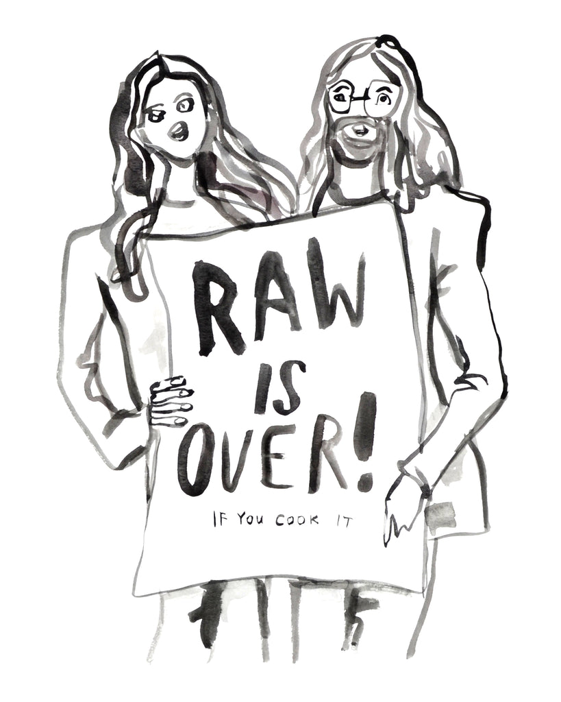 Raw Is Over - Art Print