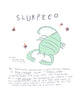 Any Slurpeeo Horror Scoops Print - Zodiac Illustration Print