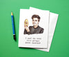 I Love You More Than Antoni Loves Avocados - Queer Eye Greeting Card