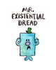 Mr. Existential Dread - Greeting Card