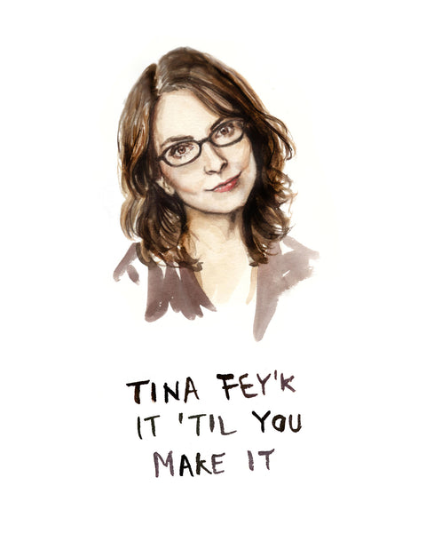 Tina Fey'k it Til You Make It - Tina Fey Greeting Card