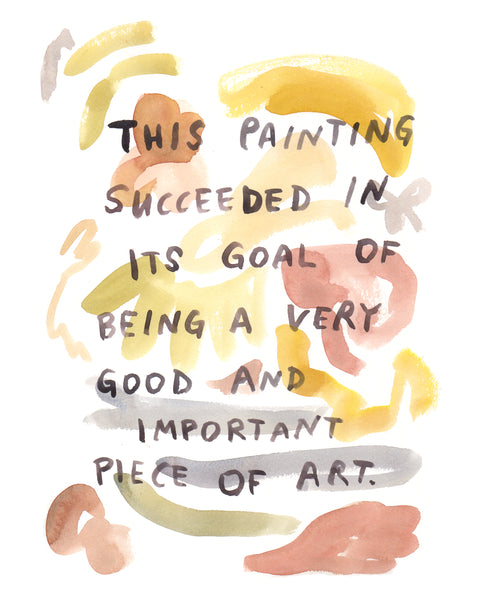 Satire painting by heather buchanan. funny abstract painting with text stating that its a very good and important piece of art.