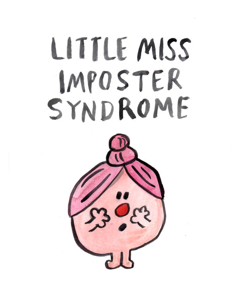 Little Miss Imposter Syndrome - Illustration Print
