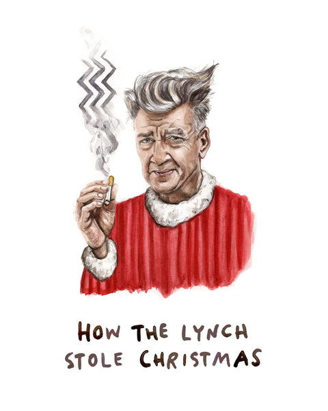 How The Lynch Stole Christmas - David Lynch Greeting Card