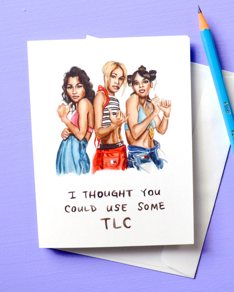 Thought You Could Use Some TLC - Greeting Card